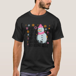 Steck deine schmutzige Karotte woanders hin Funny T-Shirt