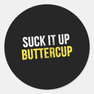 Steck es ein Butterblume Vintage Lustig Trending P Runder Aufkleber