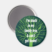 stecken in meinem Familienbaum Magnet (Vorderseite/Rückseite)