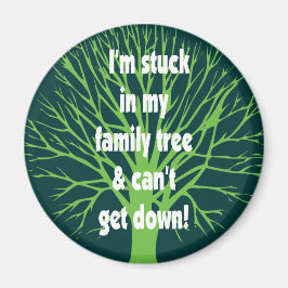 stecken in meinem Familienbaum Magnet