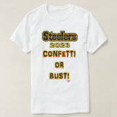 Steelers Confetti oder Bust T-Shirt (Design vorne)