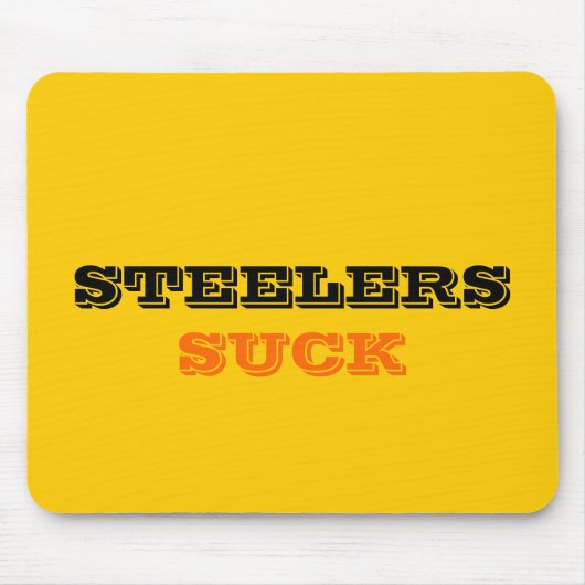 STEELERS, SIND ZUM KOTZEN MOUSEPAD (Vorne)