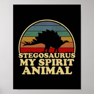 Stegosaurus My Spirit Animal Dinosaurier Lover Poster