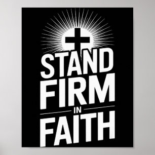 Steh fest im Glauben Christliche Botschaft Kraftvo Poster