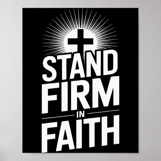 Steh fest im Glauben Christliche Botschaft Kraftvo Poster (Vorne)