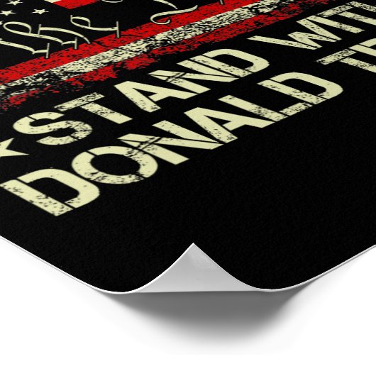 Stehe mit Donald Trump hinter Trump zurück Poster (Ecke)