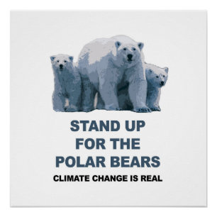 Stehen Sie auf für die Polarbären Poster