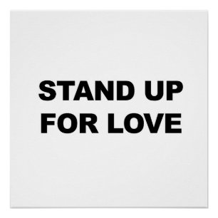 Stehen Sie auf für LIEBE Poster