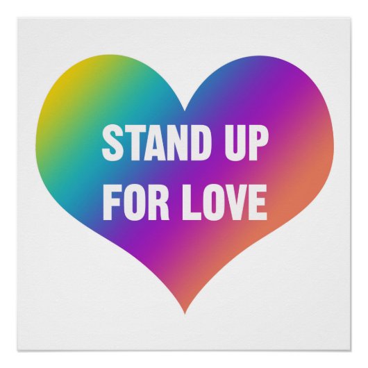 Stehen Sie auf für LIEBE (Regenbogenherz) Poster (Vorderseite)