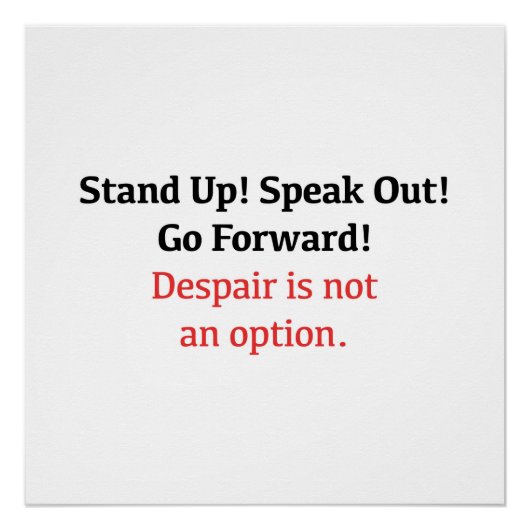 Stehen Sie auf! Sprich aus! Verzweiflung ist keine Poster (Vorderseite)