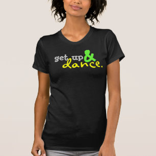 stehen Sie auf u. tanzen Sie T-Shirt