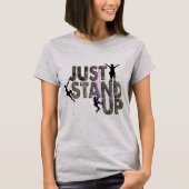 Stehen Sie einfach oben T-Shirt (Vorderseite)