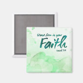 Stehen Sie fest in Ihrem Glaubensmagnet Magnet (Vorderseite/Rückseite)