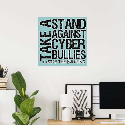 Stehen Sie gegen Cyber Bullies Poster (Heimbüro)