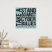 Stehen Sie gegen Cyber Bullies Poster (Küche)