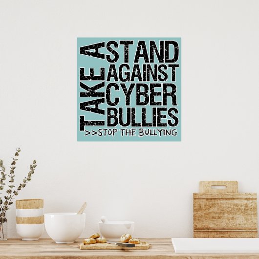 Stehen Sie gegen Cyber Bullies Poster (Küche)