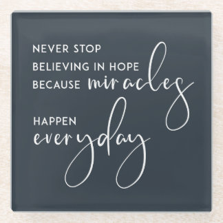 STEHEN SIE NIE DAVON AB, IN HOFFNUNG ALS MIRAKLES  GLASUNTERSETZER