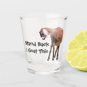 Stehen Sie zurück, i-Ziege dieses Schnapsglas