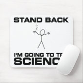 Stehen Sie zurück mich werden Wissenschaft Mousepad (Mit Mouse)