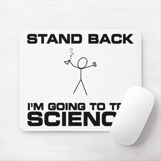 Stehen Sie zurück mich werden Wissenschaft Mousepad (Mit Mouse)