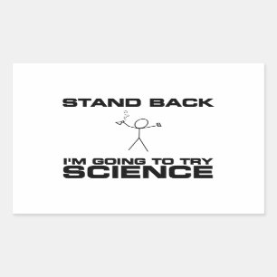 Stehen Sie zurück mich werden Wissenschaft Rechteckiger Aufkleber