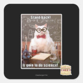 Stehen Sie zurück! Quadratischer Aufkleber (Vorderseite)