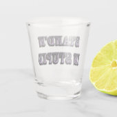 Stehend in Stupid Schnapsglas (Rückseite)