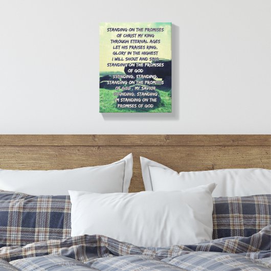 Stehend über die Versprechen Gottes-Texte Leinwanddruck (Insitu (Schlafzimmer))