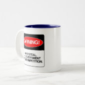 Stehlen Sie nicht. Die Regierung hasst Wettbewerb Zweifarbige Tasse (Vorderseite Links)