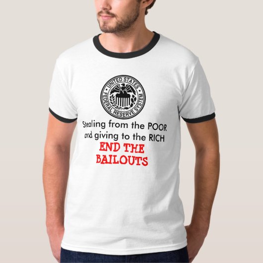 Stehlen von schwachen Spenden an RICH BAILOUTS T-Shirt (Vorderseite)