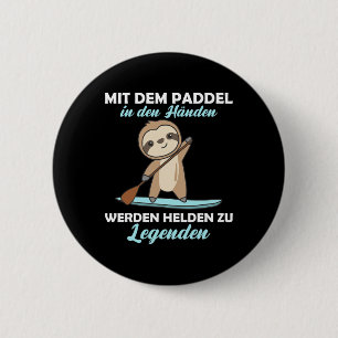Stehpaddelboards mit Faultier Lustiges Tier Paddli Button
