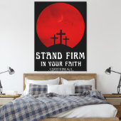 Steht fest im Glauben Leinwanddruck (Insitu (Schlafzimmer))