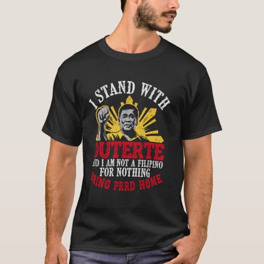 Steht für PRRD Unterstützer Digong Duterte Philipp T-Shirt (Vorderseite)