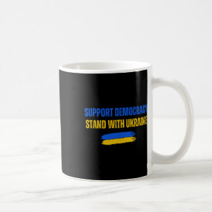 Steht mit der Ukraine Unterstützt die Demokratie U Kaffeetasse
