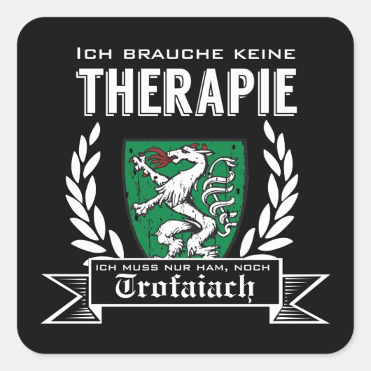 Steiermark Österreich Heim nach Trofaiach Quadratischer Aufkleber (Vorderseite)