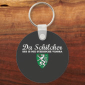 Steiermark Schilcha is mei Viagra Schlüsselanhänger (Vorderseite)