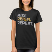 "Steig auf. Reign. Wiederholen." T-Shirt (Vorderseite)