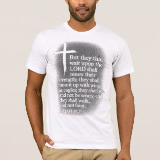 Steigen mit Kraft, gehen im Glauben T-Shirt