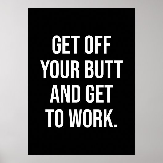 Steigen Sie aus Ihrem Hintern - Fitness, Hektik, E Poster (Vorne)