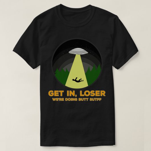 Steigen Sie ein in weniger Hintern tun, Stuff 1 T-Shirt (Design vorne)