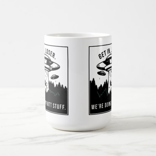 Steigen Sie ein...Wir machen Hintern-Stuff - Funny Kaffeetasse (Mittel)