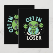 Steigen Sie in Loser Alien UFO Funny ein Begleitkarte (Vorne/Hinten)