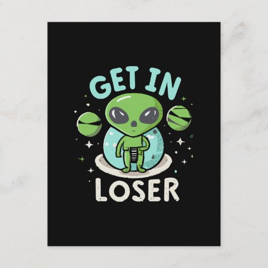 Steigen Sie in Loser Alien UFO Funny ein Begleitkarte (Vorderseite)