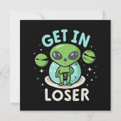 Steigen Sie in Loser Alien UFO Funny ein Einladung (Rückseite)
