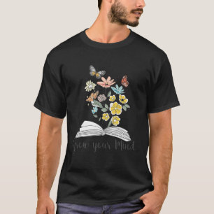 Steigern Sie Ihre Wildblume Buch lesen positiv Mo T-Shirt
