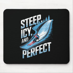 Steile Icy und perfekte alpine Ski T - Shirt.png Mousepad
