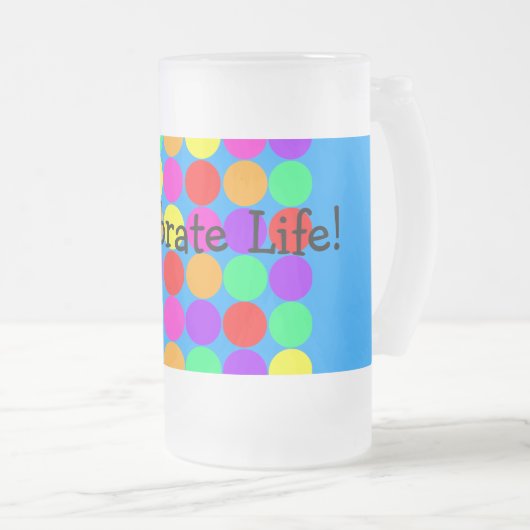 Stein mit feiern das Leben! Mitteilung Mattglas Bierglas (VorderseiteRechts)