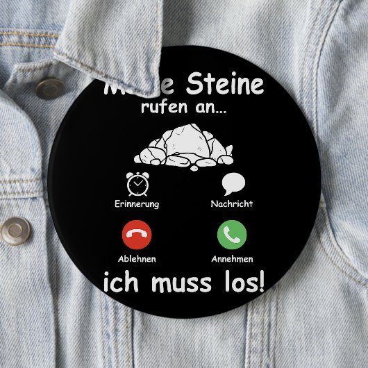 Steine Call Ich Muss Los Geologist Funny Geologist Button (Beispiel)