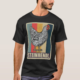 Steinhendl Vogel Huhn Züchter Geflügel 17 T-Shirt