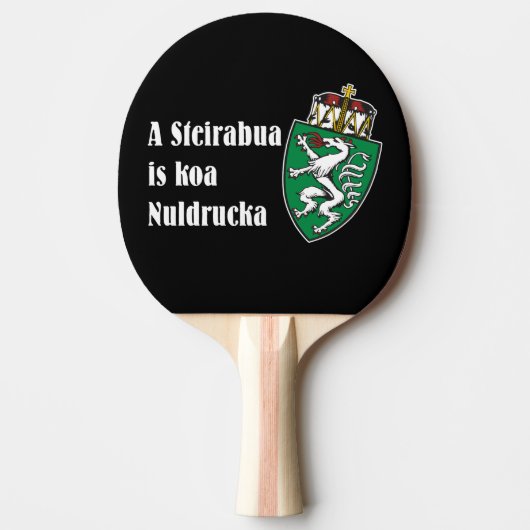 Steirabua is koa Nudldrucka Steiermark Österreich Tischtennis Schläger (Vorderseite)